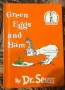 Доктор Сюс - Зелени яйца и шунка / Dr Seuss - Green eggs and Ham , снимка 1
